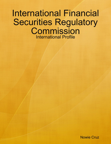 International Financial Securities Regulatory Commission: International Profile