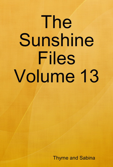 The Sunshine Files Volume 13