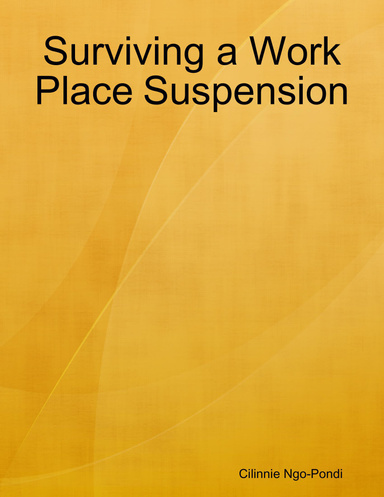 Surviving a Work Place Suspension