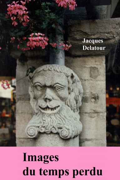 IMAGES DU TEMPS PERDU