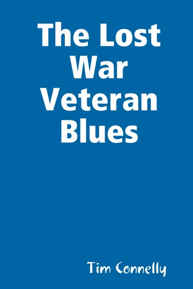 The Lost War Veteran Blues