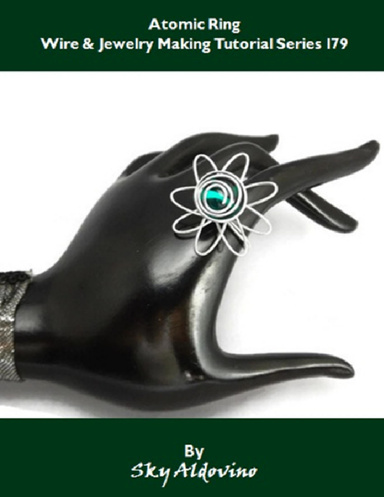 Atomic Ring Wire & Jewelry Making Tutorial Series I79