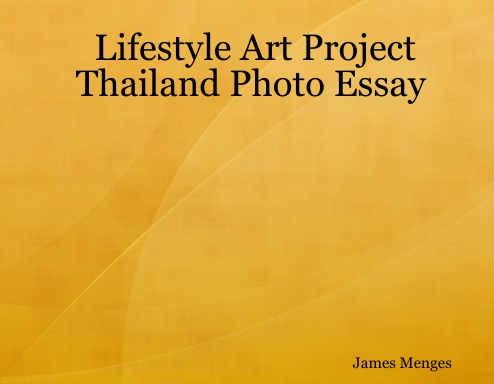 Lifestyle Art Project Thailand Photo Essay