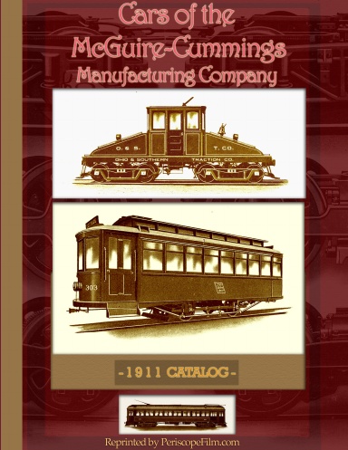 Trolley Cars of the McGuire-Cummings Manufacturing Company: The 1911 Catalog