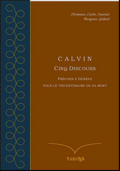 Discours pour le tricentenaire de la mort de Calvin