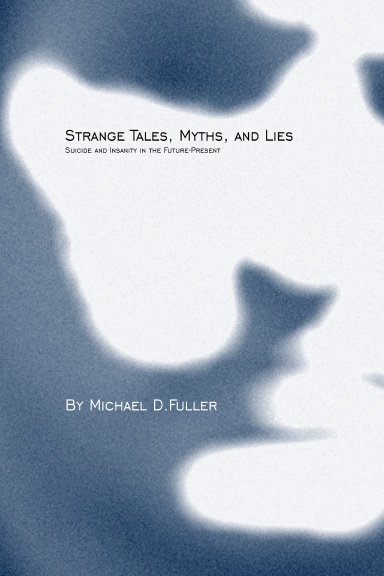Strange Tales, Myths, and Lies