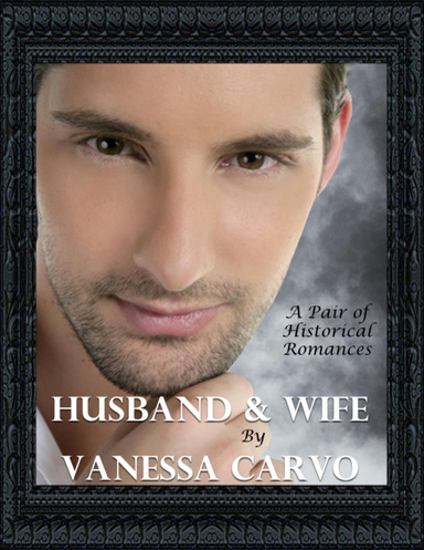 Husband & Wife: A Pair of Historical Romances