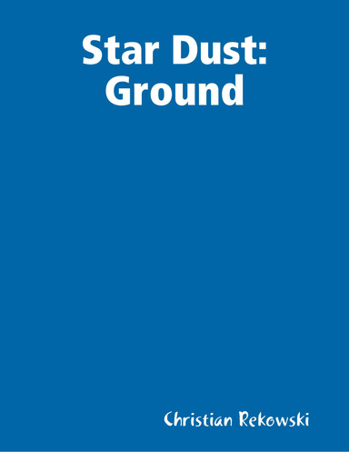 Star Dust:Ground