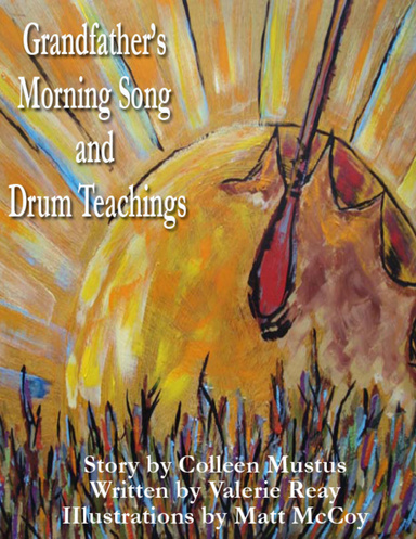 Grandfather's Morning Song and Drum Teachings
