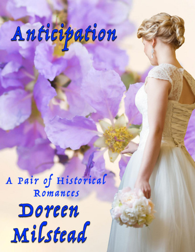 Anticipation: A Pair of Historical Romances