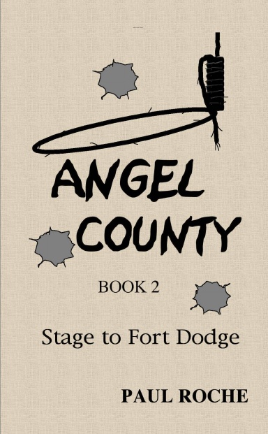 ANGEL COUNTY  Book 2 Stage to Fort Dodge