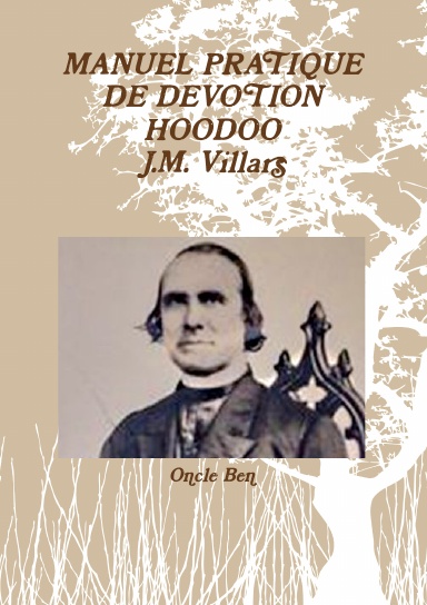 MANUEL PRATIQUE DE DEVOTION HOODOO - J.M. Villars