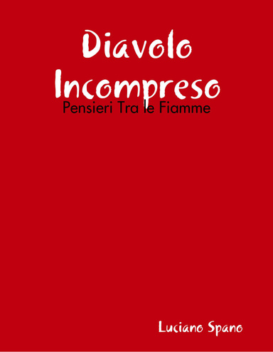 Diavolo Incompreso - Pensieri Tra le Fiamme