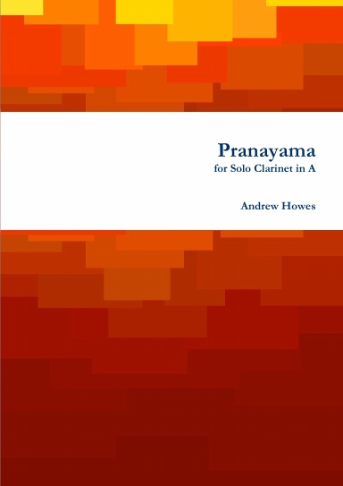 Pranayama; for Solo Clarinet in A