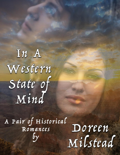 In a Western State of Mind: A Pair of Historical Romances