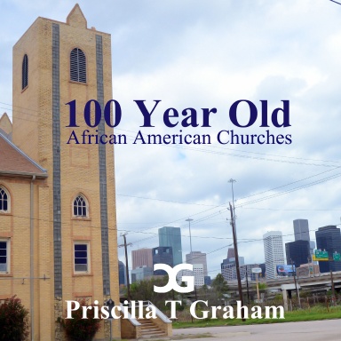 Texas 100 Year Old African American Churches II