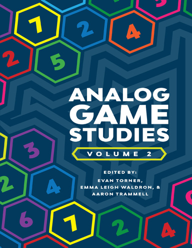 Analog Game Studies: Volume 2