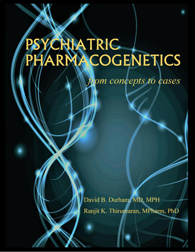 Psychiatric Pharmacogenetics: From Concepts to Cases