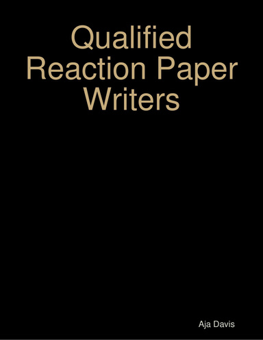 Qualified Reaction Paper Writers