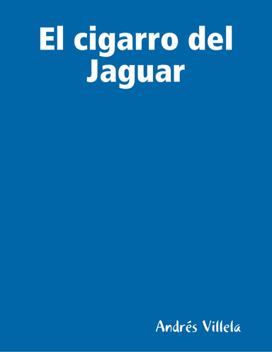 El cigarro del Jaguar