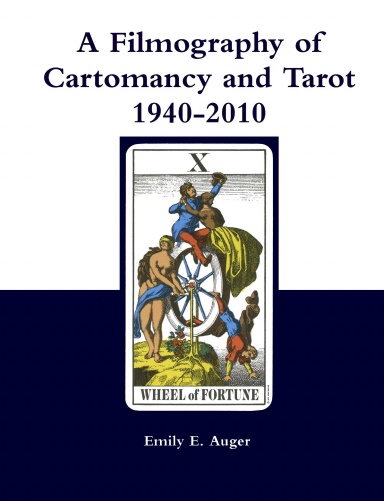 A Filmography of Cartomancy and Tarot 1940-2010