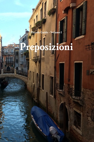 Piccole guide: Preposizioni (Prepositions)