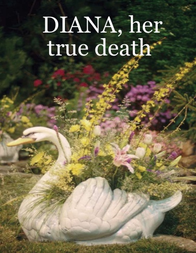 DIANA, her true death
