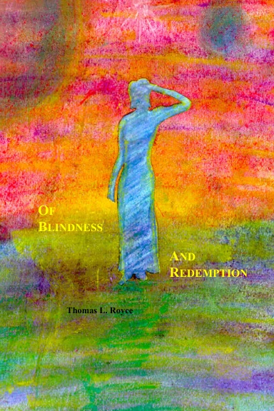 Of Blindness And Redemption