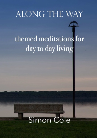 Along the Way - themed meditations for day to day living