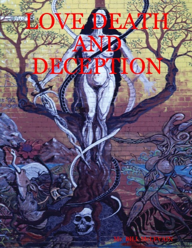 LOVE DEATH AND DECEPTION