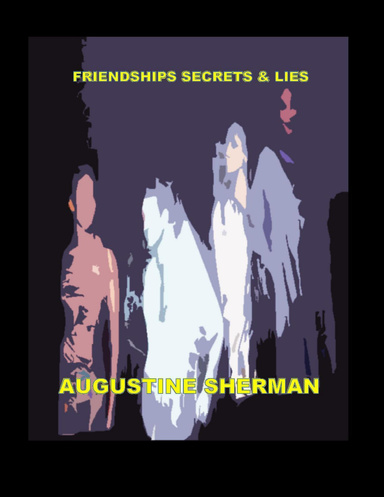 Friendship Secrets and Lies