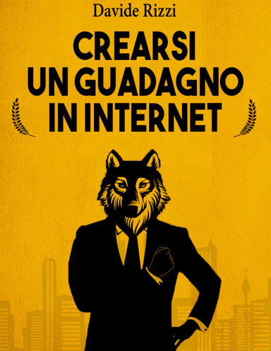 Crearsi un guadagno in internet