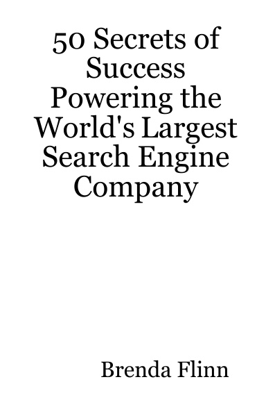 50 Secrets of Success Powering the World's Largest Search Engine Company
