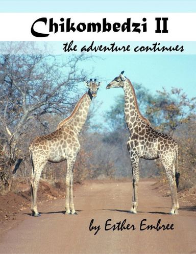 Chikombedzi II - The Adventure Continues
