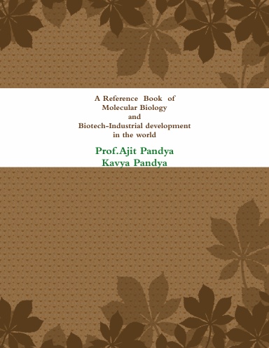 New updated - A Reference  Book  of Molecular Biology and Biotech-Industrial development in the world