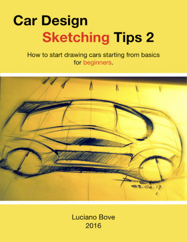 Car Design Sketching Tips 2 - For Beginners