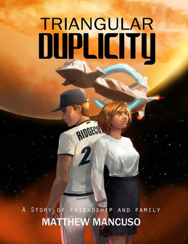 Triangular Duplicity: A Story of Friendship and Family