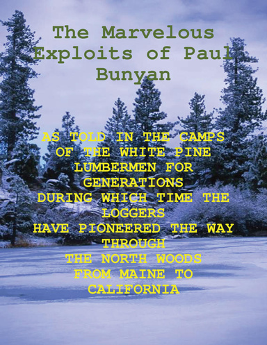 The Marvelous Exploits of Paul Bunyan