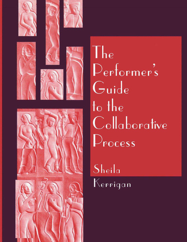 The Performer's Guide to the Collaborative Process