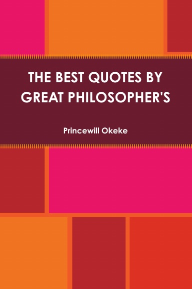 THE BEST QUOTES BY GREAT PHILOSOPHER'S