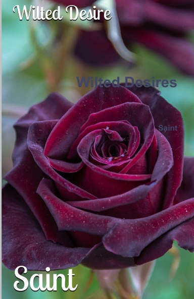 Wilted Desires