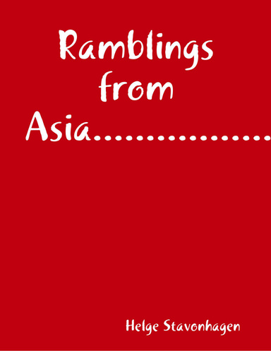 Ramblings from Asia.................
