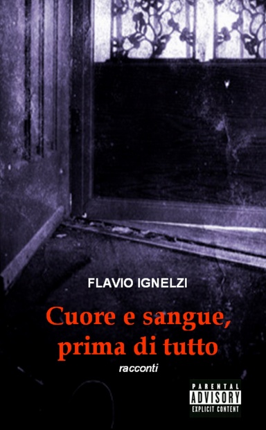 Cuore e sangue, prima di tutto