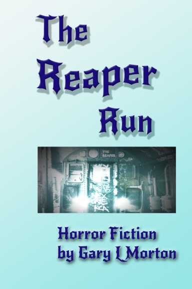 The Reaper Run