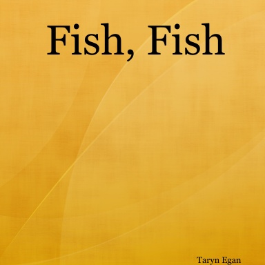 Fish, Fish