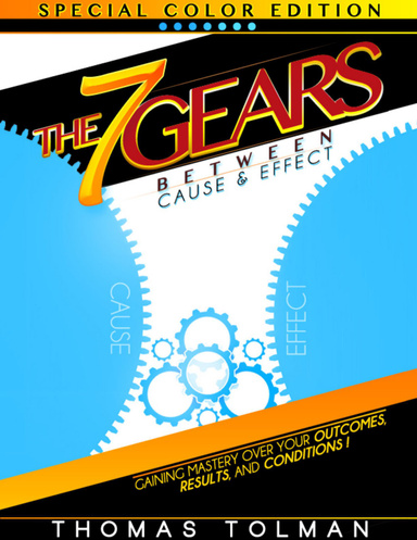 The 7 Gears Between Cause & Effect