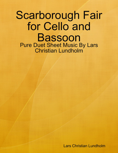 Scarborough Fair for Cello and Bassoon - Pure Duet Sheet Music By Lars Christian Lundholm