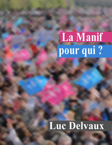 La Manif pour qui ?