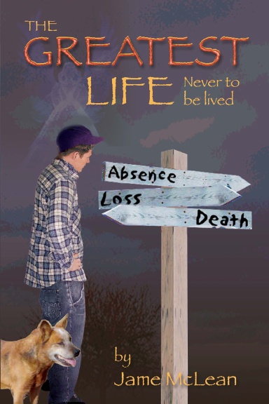 The Greatest Life...Never to be lived