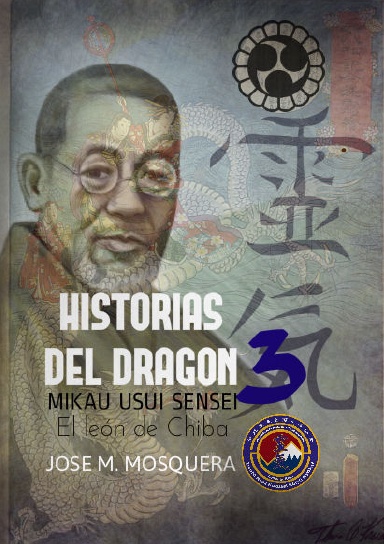 HISTORIAS DEL DRAGON 3; Mikao Usui, el León de Chiba.